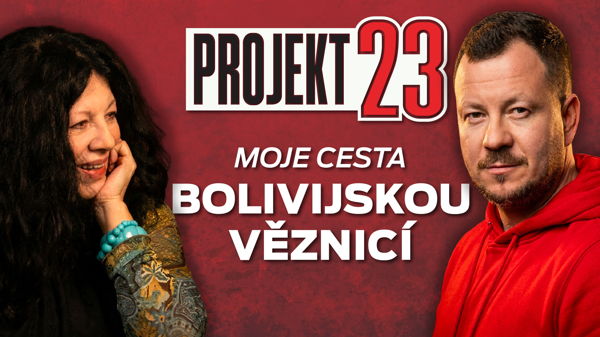 Moje cesta BOLIVIJSKOU VĚZNICÍ