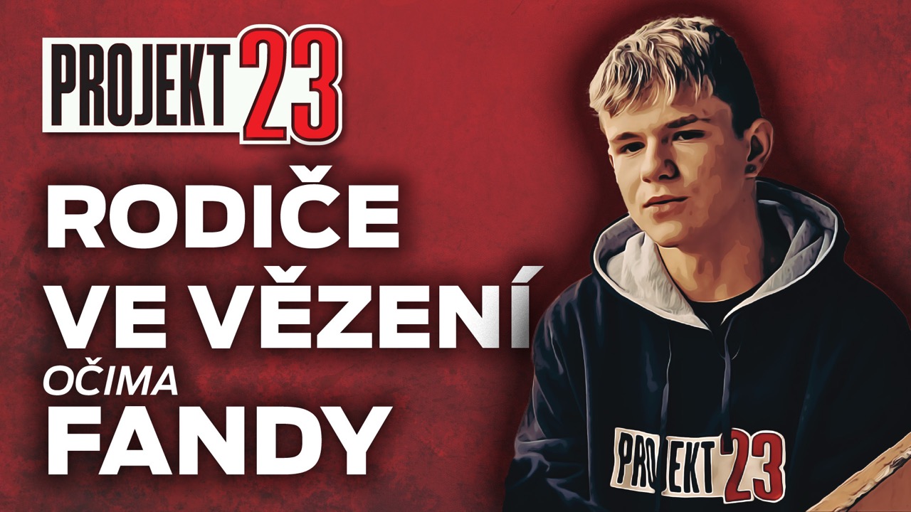 RODIČE VE VĚZENÍ očima FANDY