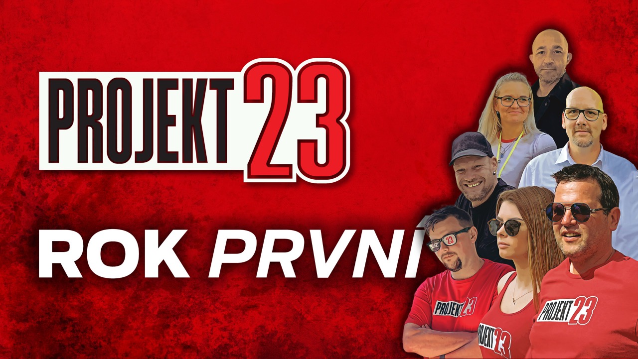 PROJEKT 23 - rok první